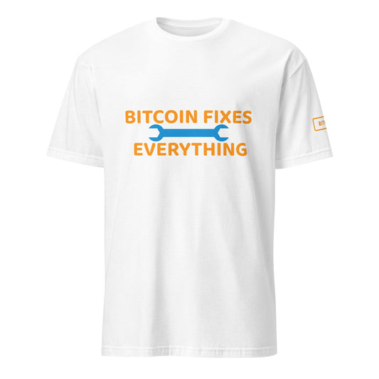 Bitcoin Fixes Everything T - Shirt - UTXO Dreams