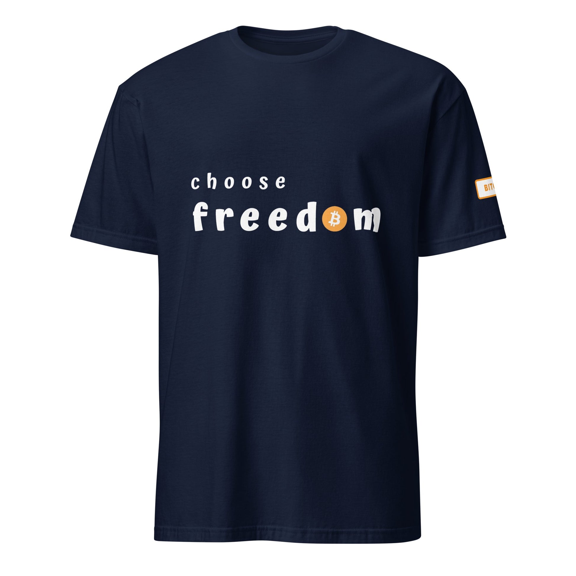 Choose Freedom T - Shirt - UTXO Dreams