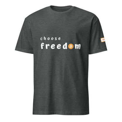 Choose Freedom T - Shirt - UTXO Dreams