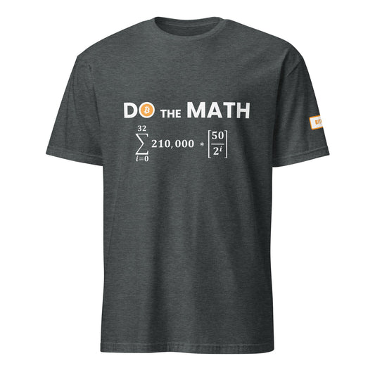 Do The Math T - Shirt - UTXO Dreams