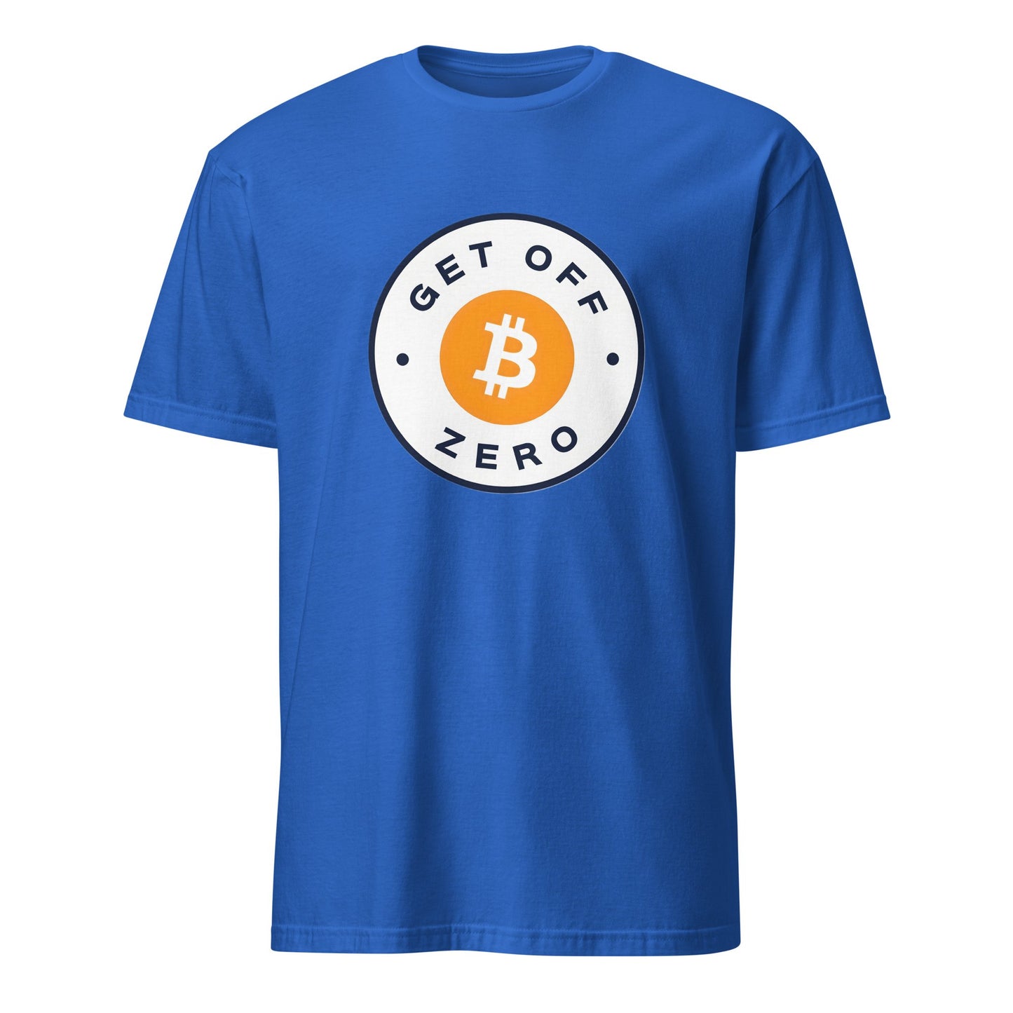 The Get Off Zero T-Shirt, available in Australia, is a blue classic crew neck with short sleeves. It features a large circular design with an orange and white Bitcoin symbol at its center, encircled by the phrase "GET OFF ZERO," making it a stylish choice for enthusiasts of digital currency.