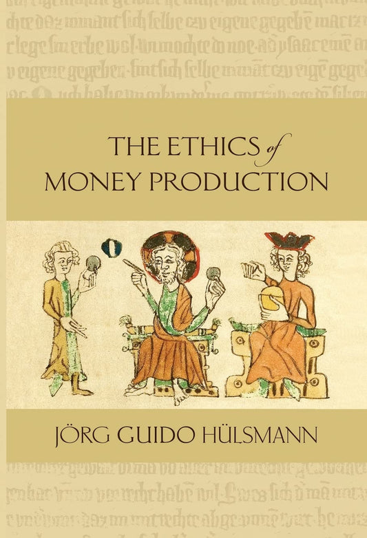 Cover of the book "The Ethics of Money Production" by UTXO Dreams. The central medieval-style illustration depicts three seated figures engaging in ethical monetary system activities, framed by a gold banner with the title and author's name in black and blue text.